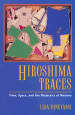 "Hiroshima Traces: Time, Space and the Dialectics of Memory" book cover.