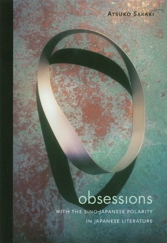"Obsessions with the Sino-Japanese Polarity in Japanese Literature" book cover.